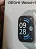 小米（MI）REDMI Watch 6 澎湃OS 3 心率血氧监测 蓝牙通话 红米手表6 智能手表 送男友送女友七夕情人节礼物 REDMI Watch 6 迷雾蓝 实拍图