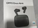 OPPO Enco Air4 新声版 真无线耳机半入耳式蓝牙耳机无线耳机通用苹果华为小米手机云雾黑 实拍图
