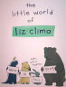 你今天真好看 The Little World of Liz Climo 进口原版 英文 实拍图
