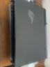 ROG魔霸7 Plus 17.3英寸 电竞游戏本笔记本电脑(R9 7845HX 液金导热 16G 1T RTX4060 240Hz P3广色域) 晒单实拍图