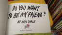 英文原版绘本 Do You Want to Be My Friend 你想和我做朋友吗 廖彩杏书单 艾瑞卡尔 Eric Carle 经典绘本 绿山墙 实拍图