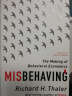 Misbehaving: The Making Of Behavioral Economics 2017年诺贝尔经济学奖获作者作品 英文原版 实拍图