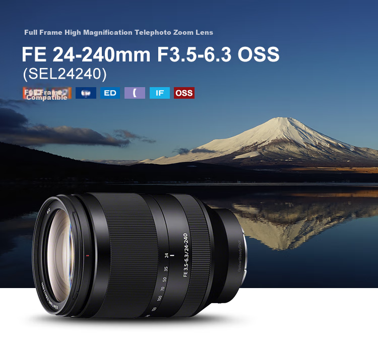 SONY FE 24-240mm F3.5-6.3 OSS Full-Frame Telephoto Zoom Mirrorless Lens, SEL24240 3