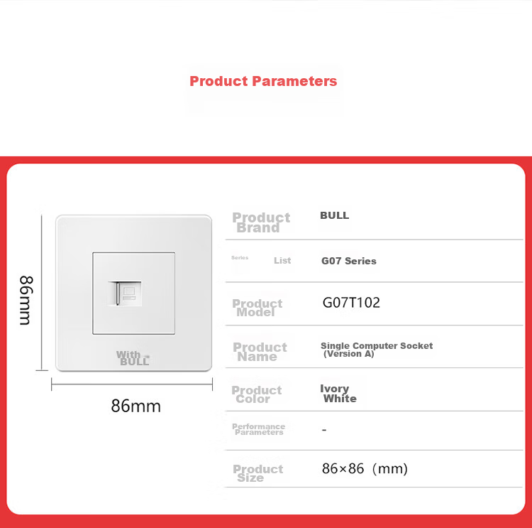 BULL Wall Socket, G07 Series, Single Computer Socket, 86-Type Panel G07T102, Ivory White, Concealed Installatio 15