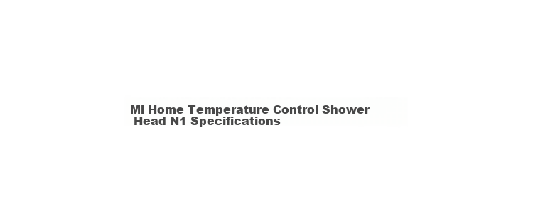 Mijia Temperature-Controlled Shower Head N1 Set, Brass Body, Bathroom Home Shower System 30