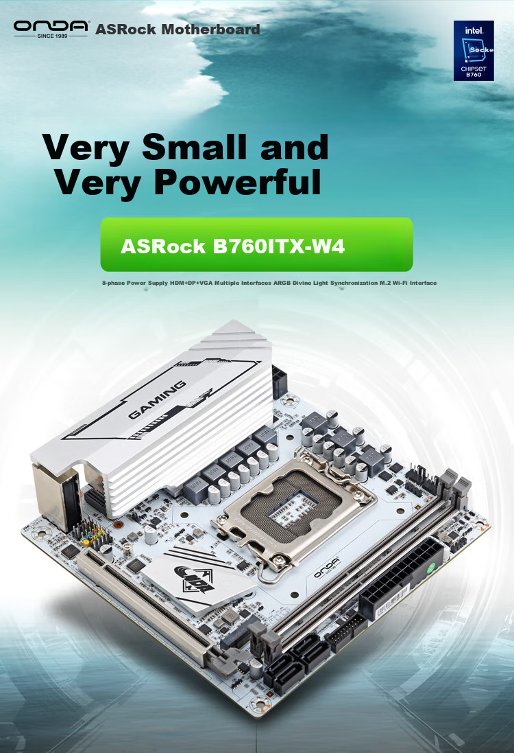 ONDA B760ITX-W4 (Intel B760/LGA 1700), Supports 12600K/13400/14100, HTPC Preferred, Motherboard 1