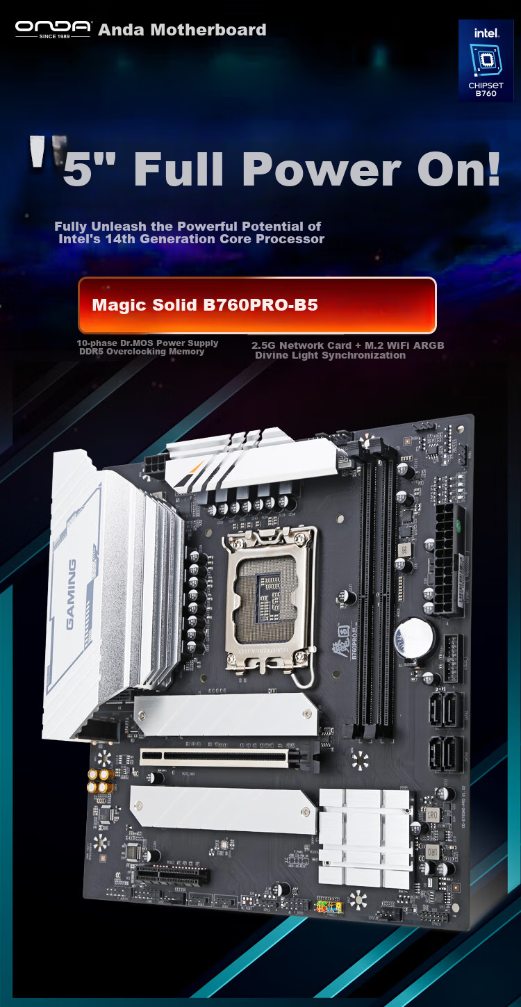 ONDA Magu B760PRO-B5 (Intel B760/LGA 1700) Supports CPU 14700F/14600K/14400F/13490F, Gaming And E-Sports Optimal Motherboard 1