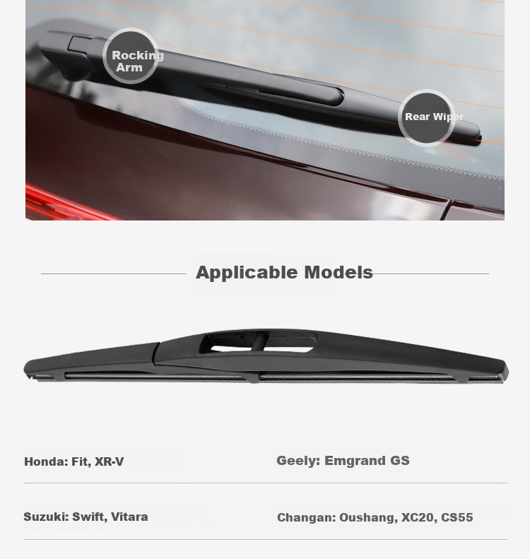 Meisim Jingchi Series, Dihao GS16 to 20 Models, Yanyan 05-16 Models, Sx4 Original 07 to 16 Models, Rear Window Wiper 5