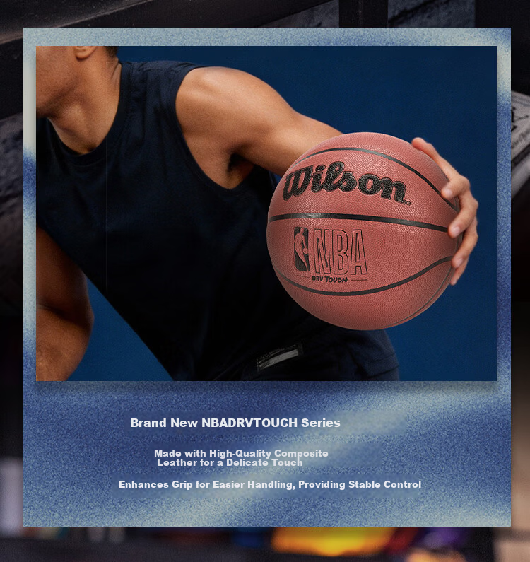 Wilson NBA DRV TOUCH PU Basketball Adult Size 7 Chen Yifan Edition 2