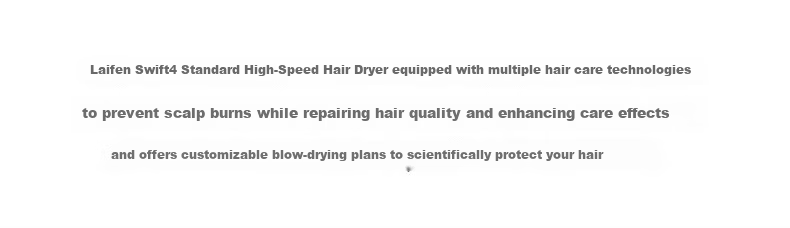 Laifen Swift 4 High-Speed Hair Dryer (Standard Edition) Fast Drying Home Use Ionic Hair Care Hairdryer Silver Birthday Gift 6