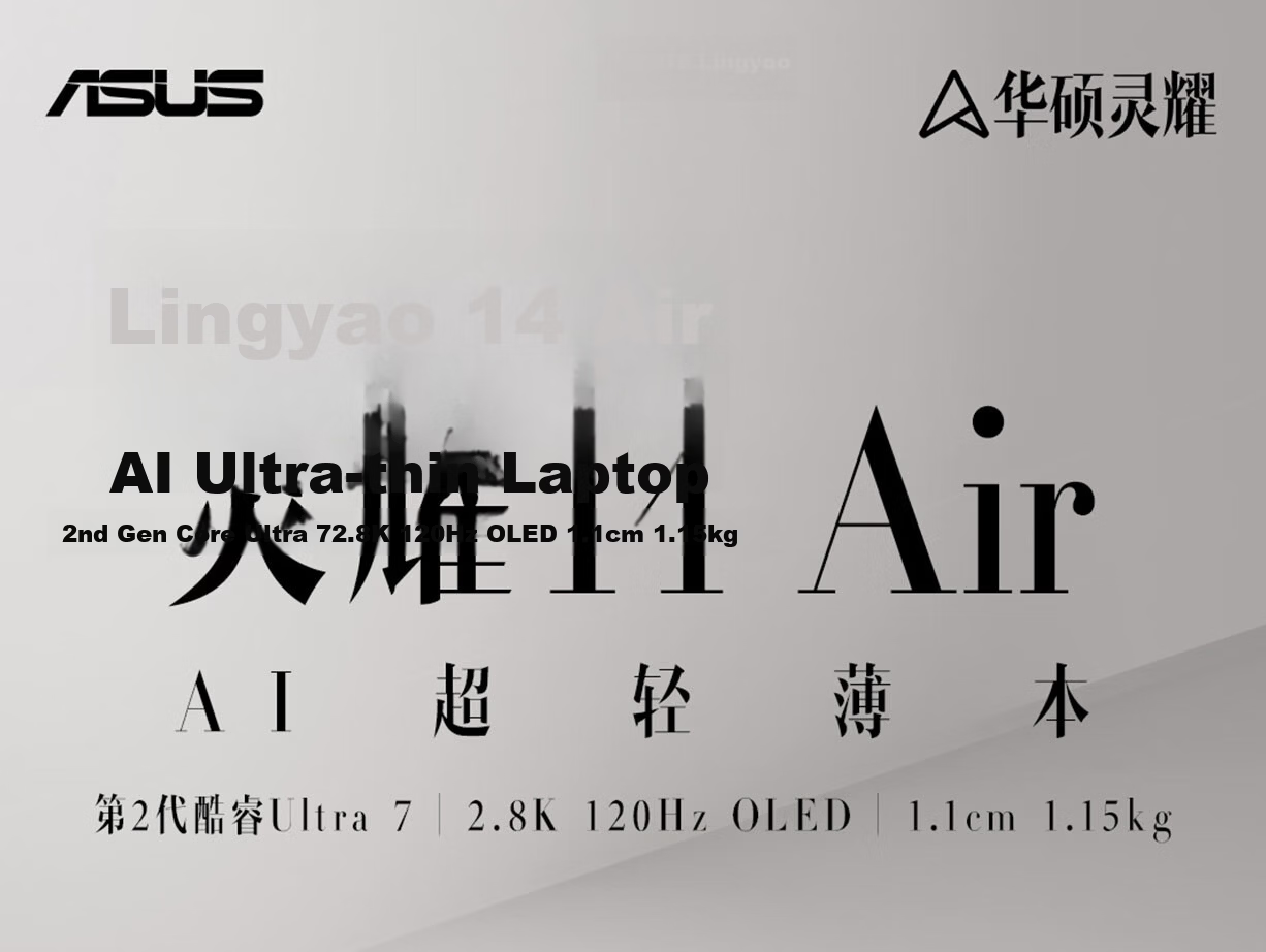 ASUS Lingyao 14 Air National Subsidy Core Ultra7 Lunar Lake 2.8K 120Hz OLED 1.1cm Ultra-Thin AI Laptop (258V 32GB 1TB) 1