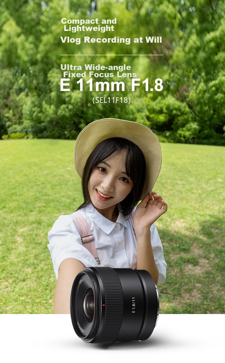 SONY E 11mm F1.8 Ultra-Wide Prime Lens, Compact And Portable, for Vlog Recording And Creative Capture, SEL11F18 1